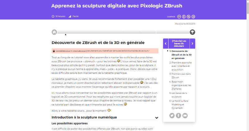 Cours complet pour apprendre à utiliser Zbrush sur Openclassroom 
(formation gratuite en ligne)