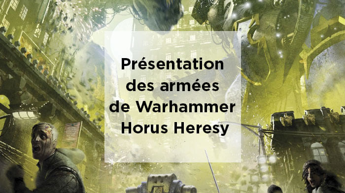 Animation figurines décors - Presentation ds armées de Warhammer horus heresy